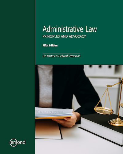 Administrative Law: Principles and Advocacy, 5th Edition
